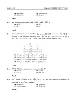 3
Code: AC10
Subject: DISCRETE STRUCTURES
(A) Satisfiable.
(B) Unsatisfiable.
(C) Tautology.