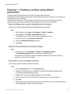 Exercise 1: Creating a surface using default
parameters
Complexity: Beginner Data Requirement: ArcGIS Tutorial Data Setup Dat