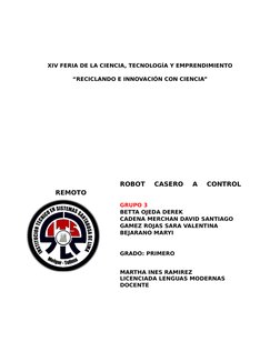 XIV FERIA DE LA CIENCIA, TECNOLOGÍA Y EMPRENDIMIENTO
“RECICLANDO E INNOVACIÓN CON CIENCIA”
ROBOT  CASERO  A  CONTROL
REMOTO
G