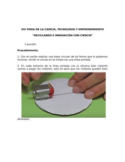 XIV FERIA DE LA CIENCIA, TECNOLOGÍA Y EMPRENDIMIENTO
“RECICLANDO E INNOVACIÓN CON CIENCIA”
1 punzón
Procedimiento: 
1. Con el