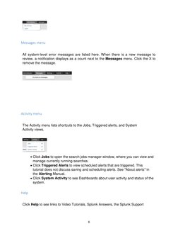 Messages menu 
 
All system-level error messages are listed here. When there is a new message to 
review, a notification