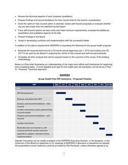 2
• Review the technical aspects of each proposal (qualitative)
• Prepare findings and recommendations for fully insu
