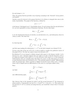 for each integer n > 0.
Thus, the gamma function provides a way of giving a meaning to the “factorial” of any positive
real n