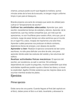 chamos, porque puede ocurrir que llegada la mañana, quince 
minutos antes de la hora de la escuela, no tengan ningún uniforme