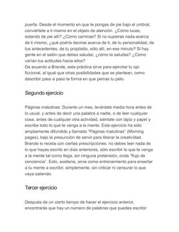 puerta. Desde el momento en que te pongas de pie bajo el umbral, 
conviértete a ti mismo en el objeto de atención. ¿Cómo luce