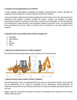 4 ¿Cuáles son sus aplicaciones en la minería?
• Como cargador, desarrollando actividades de traslado, desprendimiento, carga