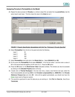Tutorial STARS BUILDER_Revised_Nov_2007.doc
05/11/2007
9
Assigning Porosity & Permeability to the Model
25. Repeat the