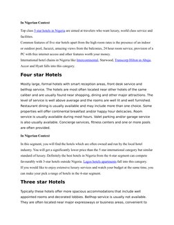 In Nigerian Context
Top class 5 star hotels in Nigeria  (http://hotels.ng/)are aimed at travelers who want luxury, world clas
