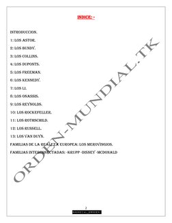 2 
@mundial_ornden 
INDICE: - 
 
INTRODUCCION. 
1: LOS ASTOR. 
2: LOS BUNDY. 
3: LOS COLLINS. 
4: LOS DUPONTS. 
5: LOS FREE