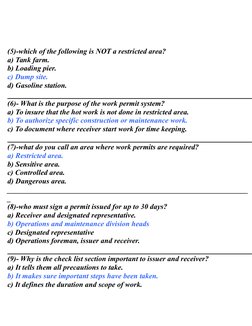 (5)-which of the following is NOT a restricted area?
a) Tank farm.
b) Loading pier.
c) Dump site.
d) Gasoline station.
(6)- W