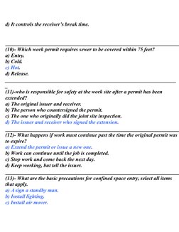 d) It controls the receiver’s break time.
(10)- Which work permit requires sewer to be covered within 75 feet?
a) Entry.
b) C