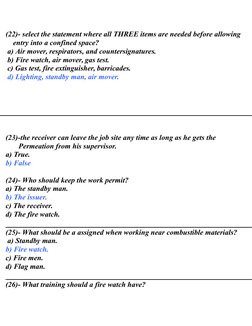 (22)- select the statement where all THREE items are needed before allowing     
       entry into a confined space?
    a