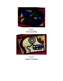 MUERTE
Sexto  día del Mes
VENADO
Séptimo  día del Mes
