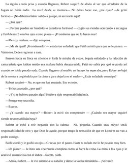 La siguió a toda prisa y cuando llegaron, Robert suspiró de alivio al ver que alrededor de la
fogata no había nadie.  La miró