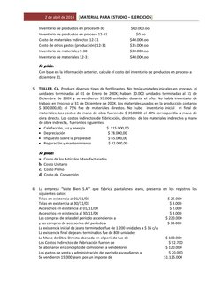 2 de abril de 2014 [MATERIAL PARA ESTUDIO – EJERCICIOS] 
 
Inventario de productos en proceso9-30 
 
  $60.000.oo 
Inventario