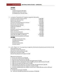 2 de abril de 2014 [MATERIAL PARA ESTUDIO – EJERCICIOS] 
 
SE PIDE:  
Determine  
1) Número de jeans fabricados  
2) Costo de
