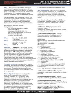 713-630-0505  www.ttoolboxes.com

API 570 Training Course
Preparation Training for API 570 Exam & Certification 
Why:  Many