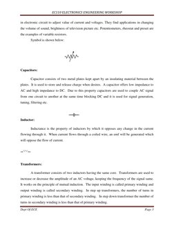EC110 ELECTRONICS ENGINEERING WORKSHOP 
 
Dept Of ECE 
Page 3 
 
in electronic circuit to adjust value of current and voltage