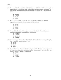 Aditya
31.    What is the NPV of a project that costs $100,000, provides $23,000 in cash flows annually for six 
years, requi