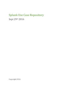 Splunk Use Case Repository
Sept 29th 2016
Copyright 2016