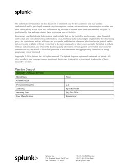 Splunk, Inc.
250 Brannan Street, 2nd Floor
San Francisco, CA 94107
+1.415.568.4200(Main)