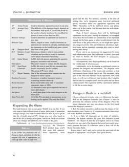 Expanding the Game
First and foremost, this is your game. Modify it as you like. If you
only want to fight different kinds of