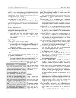 virtually never will need to shoot that far in a dungeon), mounted
archery (it's nearly always impossible to take a mount int