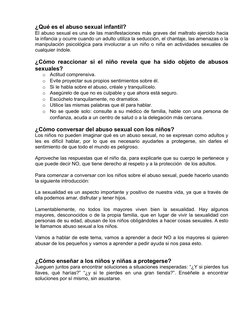 ¿Qué es el abuso sexual infantil?
El abuso sexual es una de las manifestaciones más graves del maltrato ejercido hacia
la inf