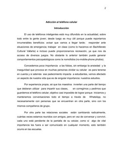 2
Adicción al teléfono celular
Introducción
El uso de teléfonos inteligentes está muy difundido en la actualidad, sobre
todo