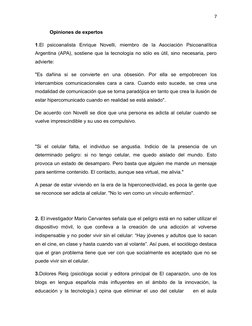 7
Opiniones de expertos 
1.El  psicoanalista  Enrique  Novelli,  miembro  de  la  Asociación  Psicoanalítica
Argentina (APA),