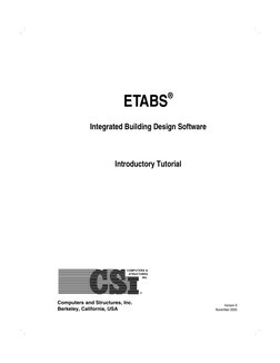 Computers and Structures, Inc. 
Berkeley, California, USA 
Version 9 
November 2005 
 
ETABS
®
Integrated Building Desi
