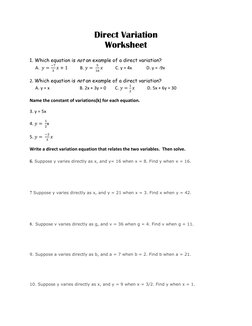 Direct Variation 
Worksheet 
 
1. Which equation is not an example of a direct variation? 
     A.   

   1