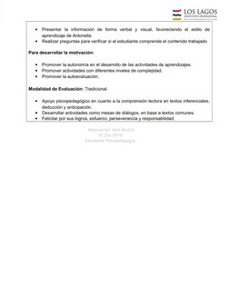 
Presentar  la  información  de  forma  verbal  y  visual,  favoreciendo  el  estilo  de
aprendizaje de Antonella.

Realiza