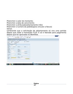 Preencher o valor do montante;
Preencher a data de vencimento;
Preencher a atribuição(adian