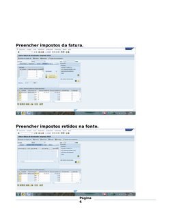                                  
Preencher impostos da fatura.
Preencher impostos retidos na fonte.
Página
6
