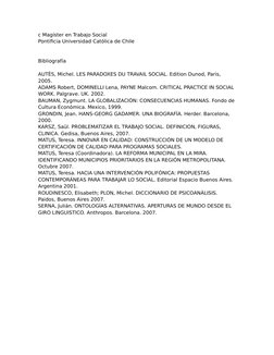 c Magíster en Trabajo Social
Pontificia Universidad Católica de Chile
Bibliografía
AUTÈS, Michel. LES PARADOXES DU TRAVAIL SO