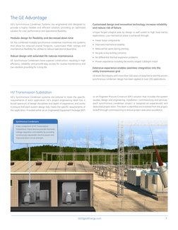 3
GEDigitalEnergy.com
The GE Advantage
GE’s Synchronous Condenser Systems are engineered and designed to 
provide a highly re