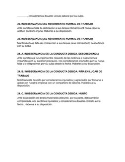…………, consideramos disuelto vínculo laboral por su culpa.
22. INOBSERVANCIA DEL RENDIMIENTO NORMAL DE TRABAJO
Ante constante