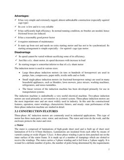 2 
 
Advantages: 
 It has very simple and extremely rugged, almost unbreakable construction (especially squirrel 
cage type)