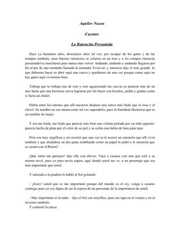 Aquiles Nazoa
Cuentos
La Ratoncita Presumida
Hace ya bastantes años, doscientos años tal vez, por escapar de los gatos y de l