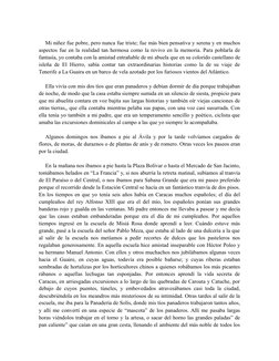 Mi niñez fue pobre, pero nunca fue triste; fue más bien pensativa y serena y en muchos
aspectos fue en la realidad tan hermos