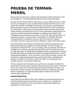 PRUEBA DE TERMAN-
MERRIL
Esta prueba al igual que muchas otras llamadas tradicionalmente “test 
de inteligencia”, es descendi