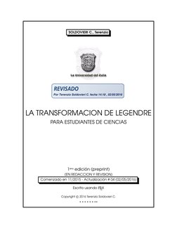 SOLDOVIERI C., Terenzio
LA TRANSFORMACION DE LEGENDRE
PARA ESTUDIANTES DE CIENCIAS
1era edición (preprint)
(EN REDACCION Y RE