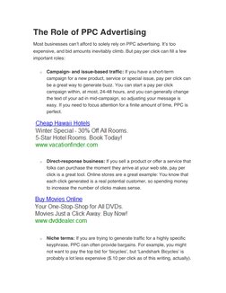 The Role of PPC Advertising 
Most businesses can’t afford to solely rely on PPC advertising. It’s too 
expensive, and bid amo