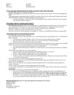 I-Identify 
 
 
 
A-Alcohol 
D-Do 
 
 
 
F-Fatigue 
E-Evaluate  
 
 
E-Emotion/Eating 
 
 
WHAT ARE THE 3 DEFINIATIONS OF NIG