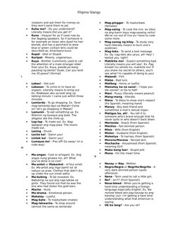 Filipino Slangs
violators and ask them for money so 
they won't send them to jail.

Kuha mo? - Do you understand? 
Literally