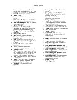 Filipino Slangs

Tambay - To hang-out. Ex. Tambay 
naman tayo sa bahay namin! Let's stay
over my our house for the mean time