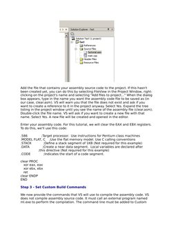 Add the file that contains your assembly source code to the project. If this hasn't 
been created yet, you can do this by sel