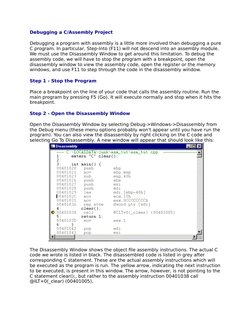 Debugging a C/Assembly Project
Debugging a program with assembly is a little more involved than debugging a pure
C program. I
