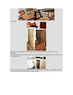 Resultado:
Observen que la diferencia de color entre la parte interna y el exterior, es el 
laqueado.
La tapa trasera debe ma